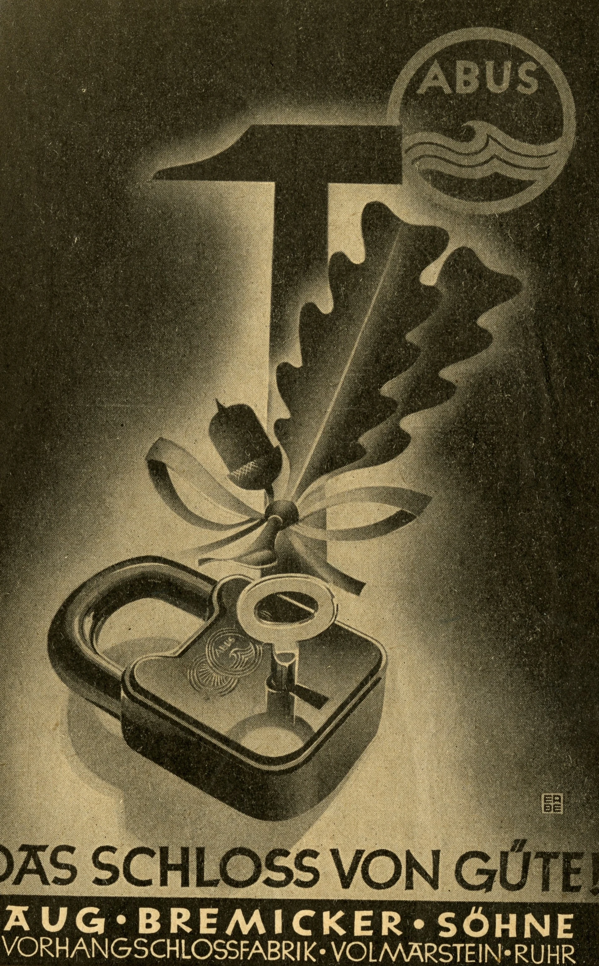 En mörk affisch som föreställer ett hänglås tillsammans med en ekollonkvist och en hammare, med texten "Das Schloss von Güte!” (Låset med kvalitet!) © ABUS
